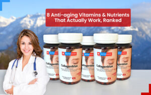 8 Anti-aging Vitamins to boost collagen production